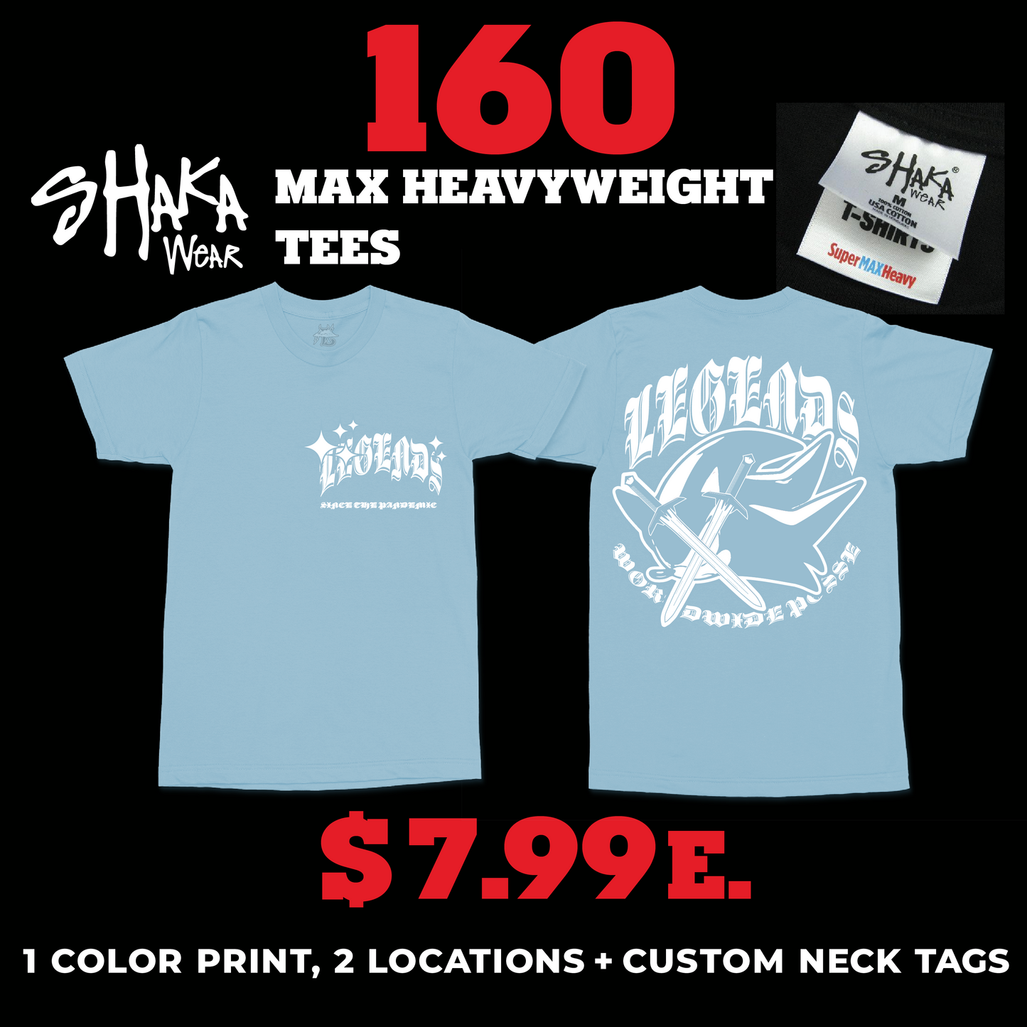 160 SHAKAWEAR MAX HEAVYWEIGHT TEES