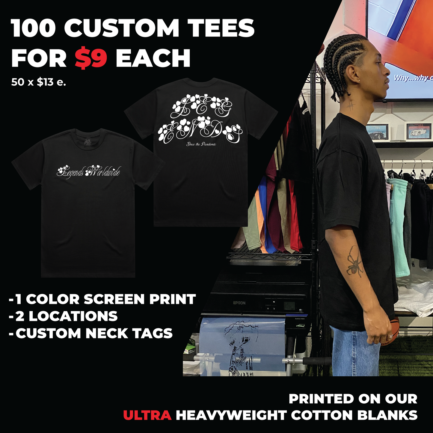 100 CUSTOM TEES FOR $9 EACH