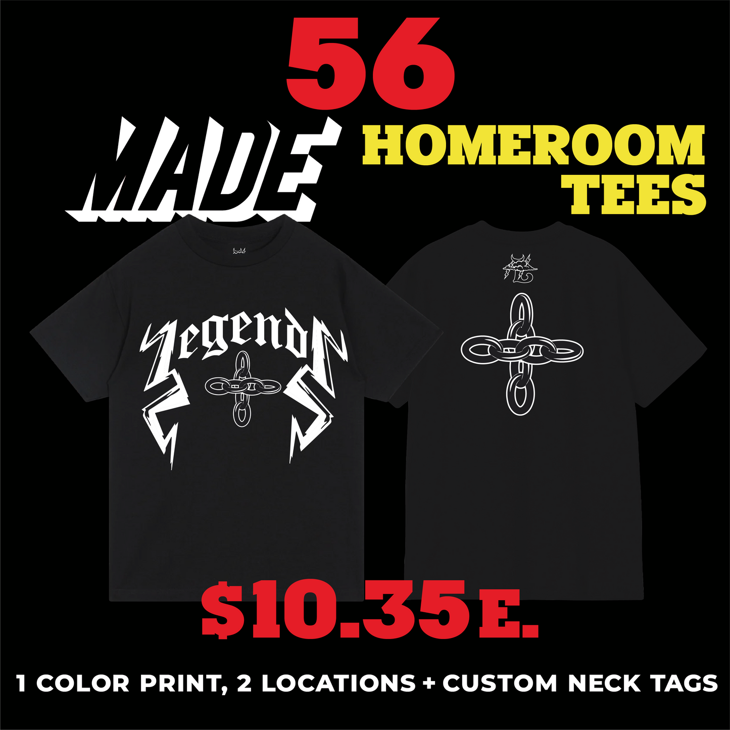 56 MADE HOMEROOM TEES