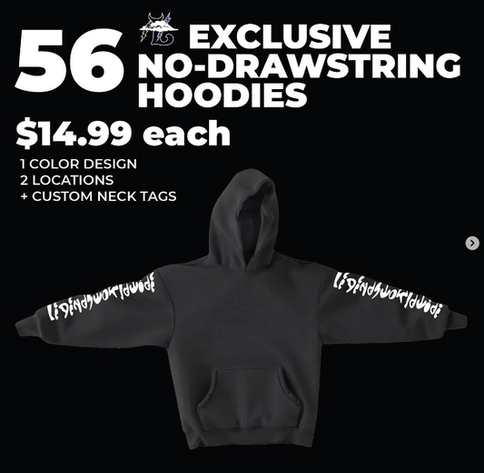 56 EXCLUSIVE NO DRAWSTRING HOODIES